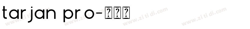 tarjan pro字体转换